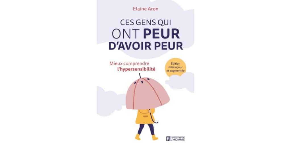 Ces-gens-qui-ont-peur-davoir-peur-Elaine-Aron