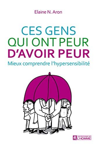 Ces-gens-qui-ont-peur-davoir-peur-Elaine-Aron