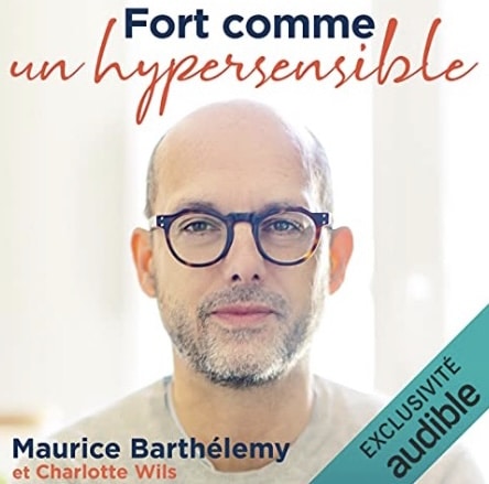 Fort comme un hypersensible audio